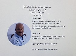 Please join us @ UUSS Sunday July 9, 12:30 - 1:30, for snacks and a discussion of Environmental Racism and Nature as a Positive Pathway for our Youth.