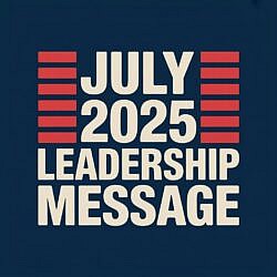 July 2025 Leadership Message