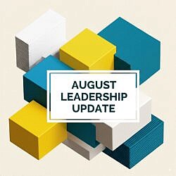 August 2025 Leadership Update