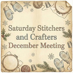 Saturday Stitchers and Crafters - December Meeting