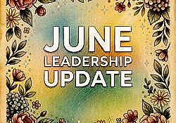june leadership update june leadership update