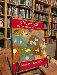 Celebrate Marilyn Reynolds' new book, "Over 80"